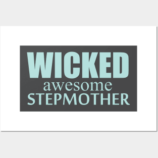 wicked awesome stepmother shirt Posters and Art